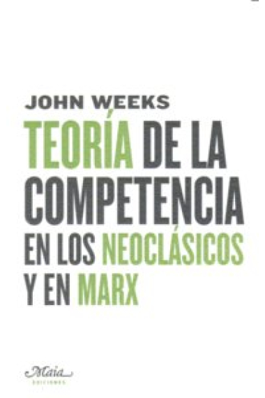 Teoría de la competencia en los Neoclásicos y en Marx