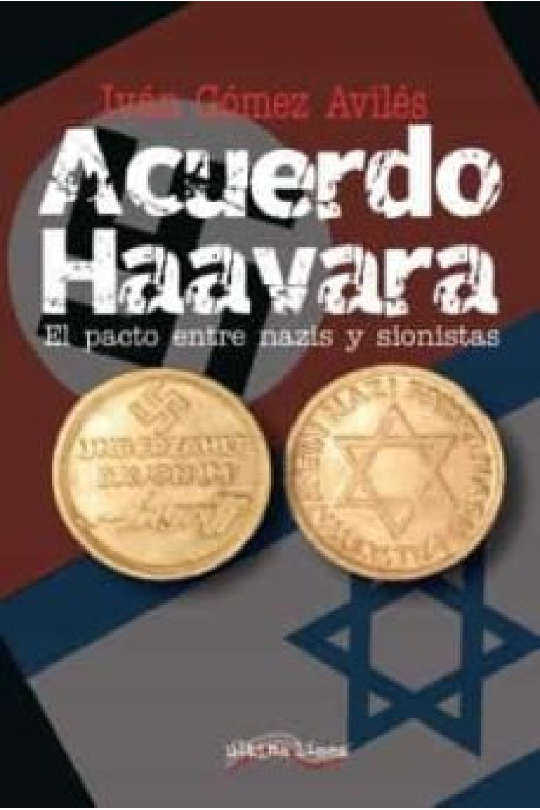 Acuerdo Haavara. El pacto entre nazis y sionistas