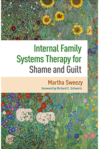 Internal Family Systems Therapy For Shame And Guilt