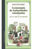 Crestomatía de barbaridades veterinarias o Eso no está en mis apuntes