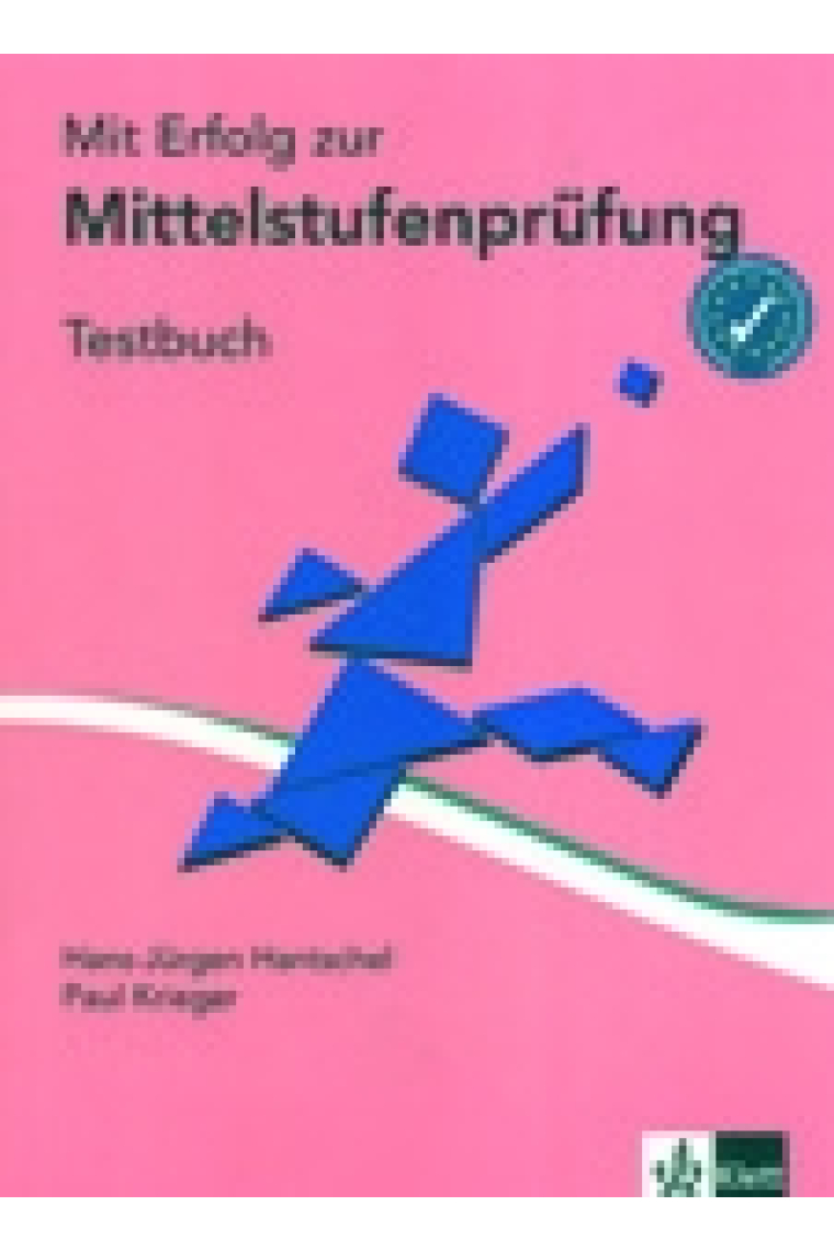 Mit Erfolg zur Mittelstufenprüfung. Deutsch als Fremdsprache. Testbuch