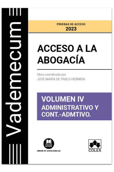 VADEMECUM ACCESO A LA ABOGACIA. VOL. 4. PARTE ESPECIFICA ADMINIST