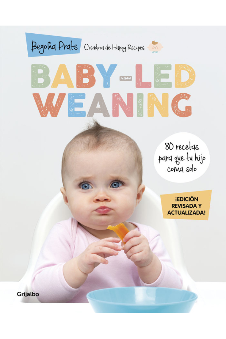 Baby-led weaning (edición revisada y actualizada)