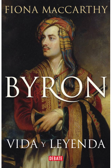 Byron: vida y leyenda