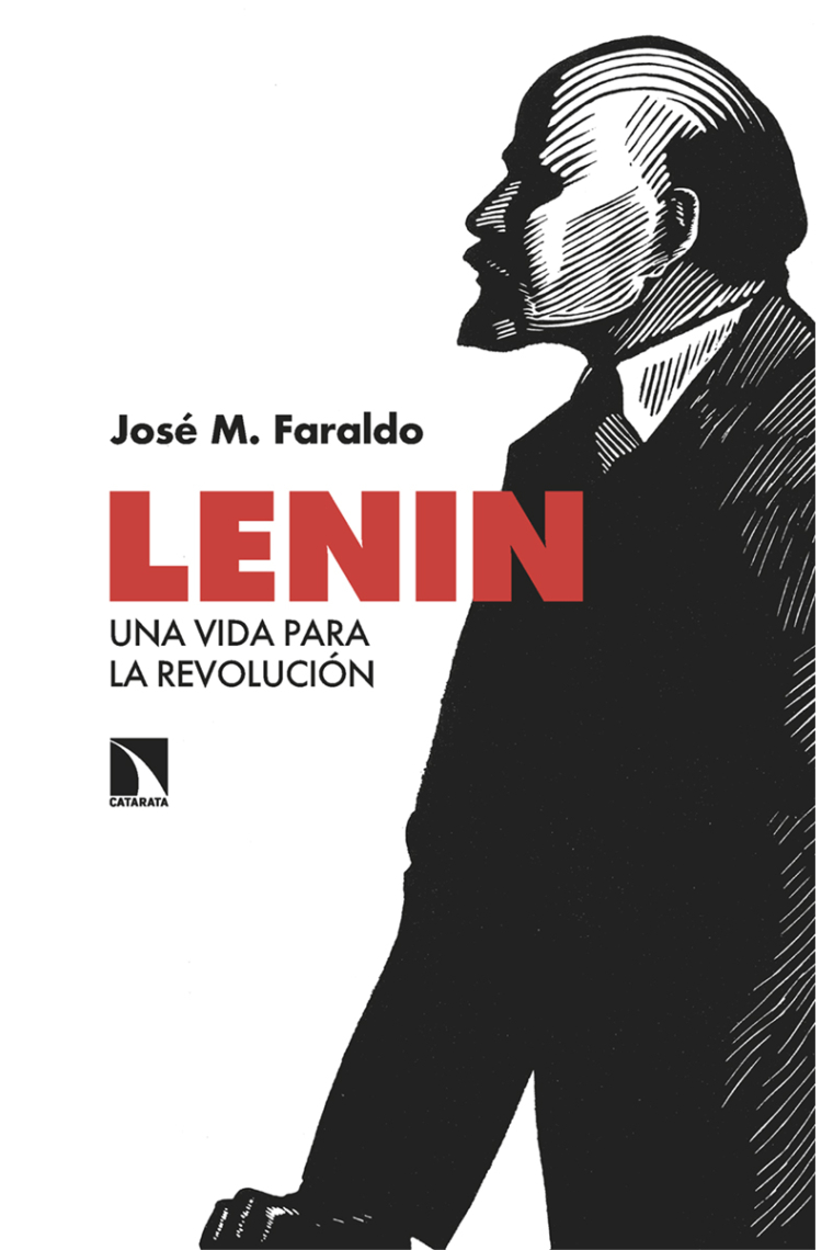 Lenin. Una vida para la revolución