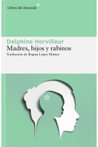 Madres, hijos y rabinos: sexo, transmisión e identidad en el judaísmo