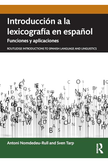 Introducción a la lexicografía en español: Funciones y aplicaciones (Routledge Introductions to Spanish Language and Linguistics) (Spanish Edition)