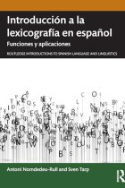 Introducción a la lexicografía en español: Funciones y aplicaciones (Routledge Introductions to Spanish Language and Linguistics) (Spanish Edition)