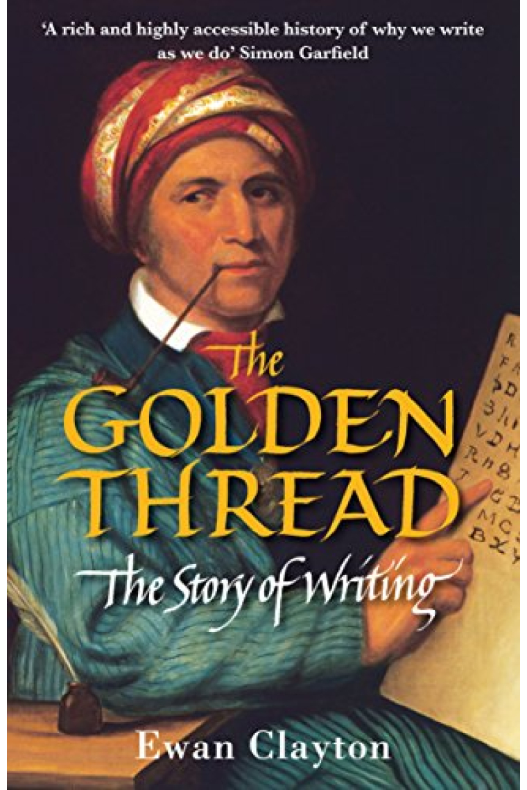 The Golden Thread: The Story of Writing