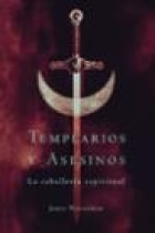 Templarios y asesinos  [la caballería espiritual]