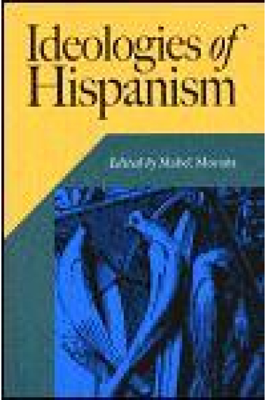 Ideologies of Hispanism