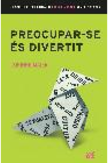 Preocupar-se es divertit