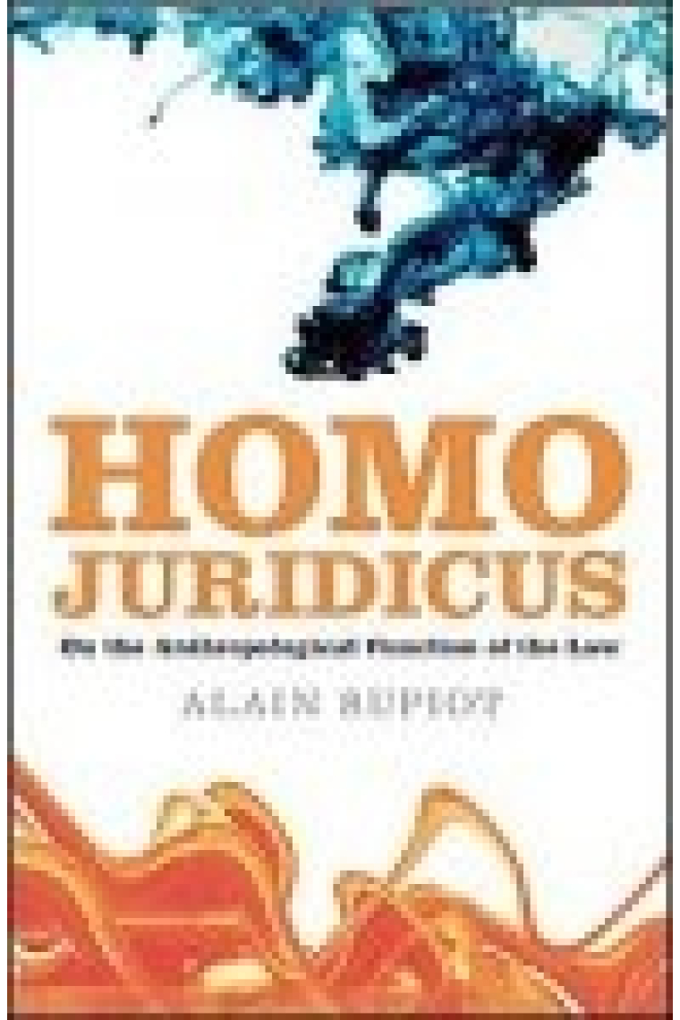 Homo Juridicus. On the Anthropological Function of the Law