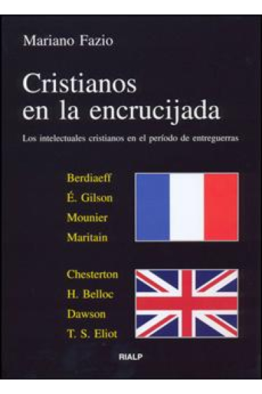 Cristianos en la encrucijada: los intelectuales cristianos en el periodo de entreguerras