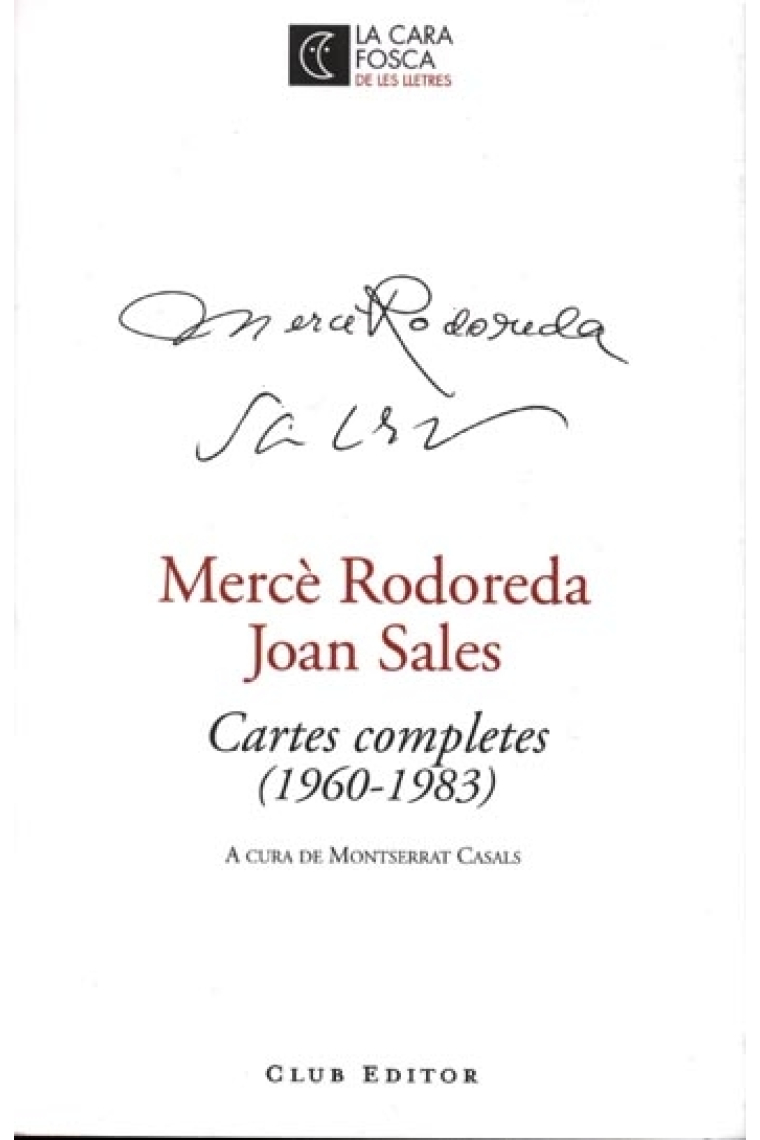 Mercé Rodoreda i Joan Sales. Cartes completes (1960-1983)