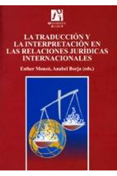 La traducción y la interpretación en las relaciones jurídicas internacionales