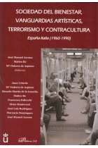 Sociedad del bienestar, Vanguardias artísticas, terrorismo y contracultura. España-Italia (1960-1990)