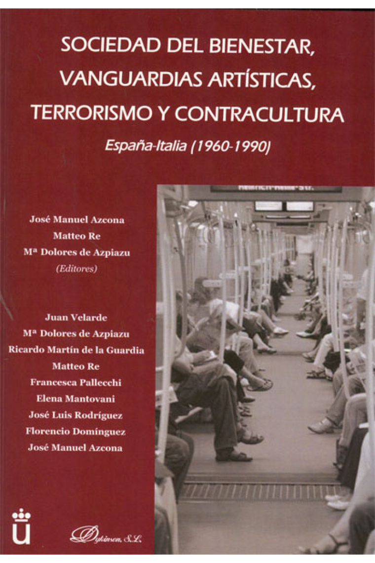 Sociedad del bienestar, Vanguardias artísticas, terrorismo y contracultura. España-Italia (1960-1990)