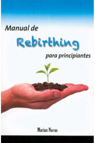 Manual de rebirthing para principiantes