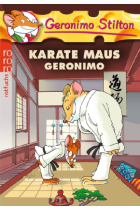 Geronimo Stilton - Karate Maus Geronimo. (Band 11)