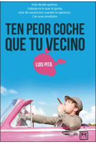 Ten peor coche que tu vecino