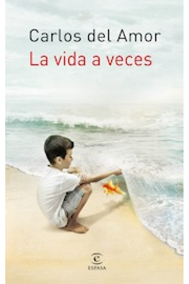 La vida a veces