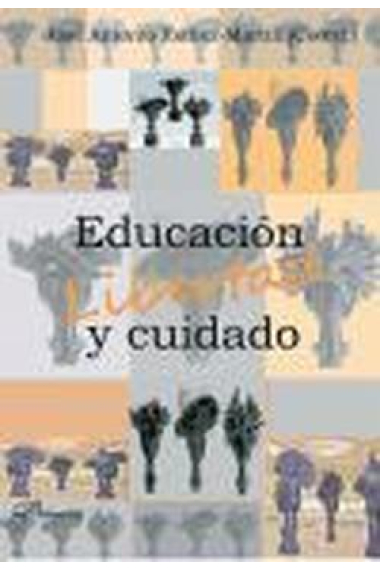 Educación libertad y cuidado