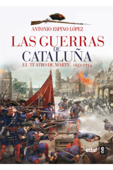 Las guerras de Cataluña. El Teatro de Marte (1652-1714)