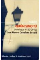 Quién sino tú. Antología 1952-2012