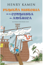 Pequeña historia de la conquista de América