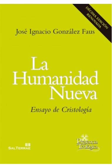 La humanidad nueva: ensayo de Cristología