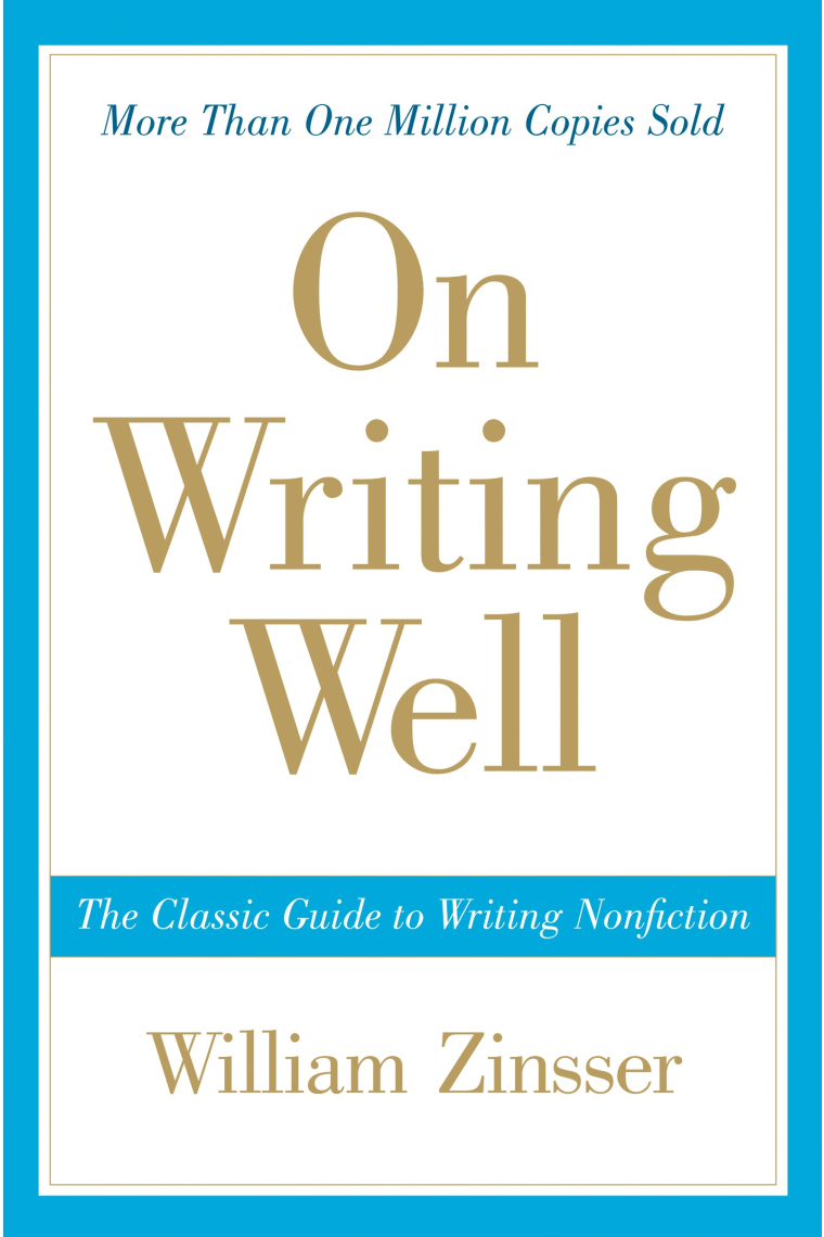 On Writing Well, 30th Anniversary Edition