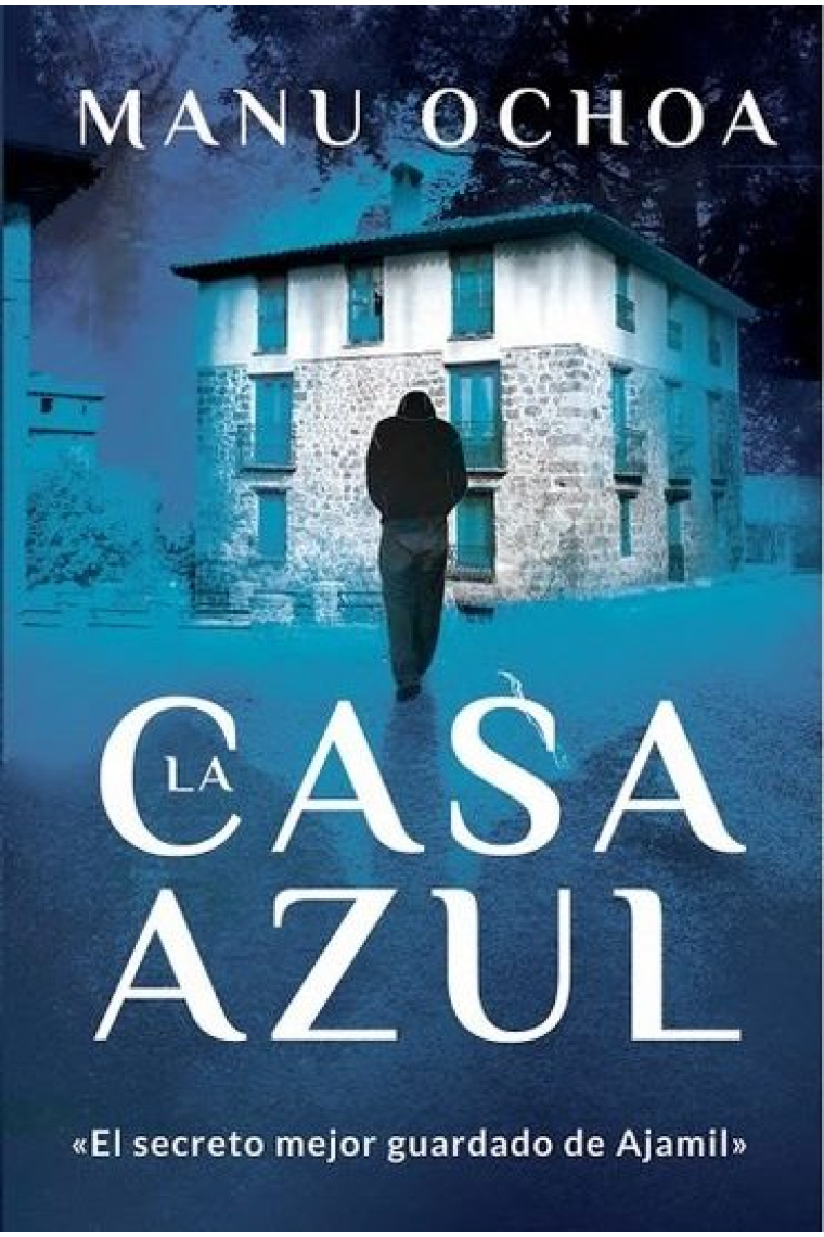 La casa azul:. el secreto mejor guardado de Ajamil