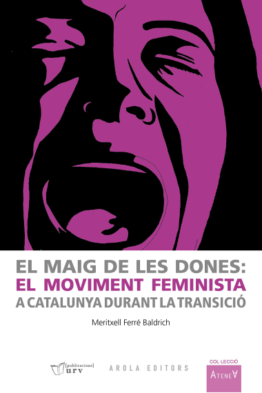 El maig de les dones, el moviment feminista a Catalunya durant la Transició