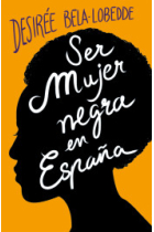 Ser mujer negra en España