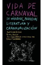 Vida de carnaval: de máscaras, parodias, literatura y carnavalización