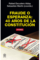 Fraude o esperanza: 40 años de la Constitución