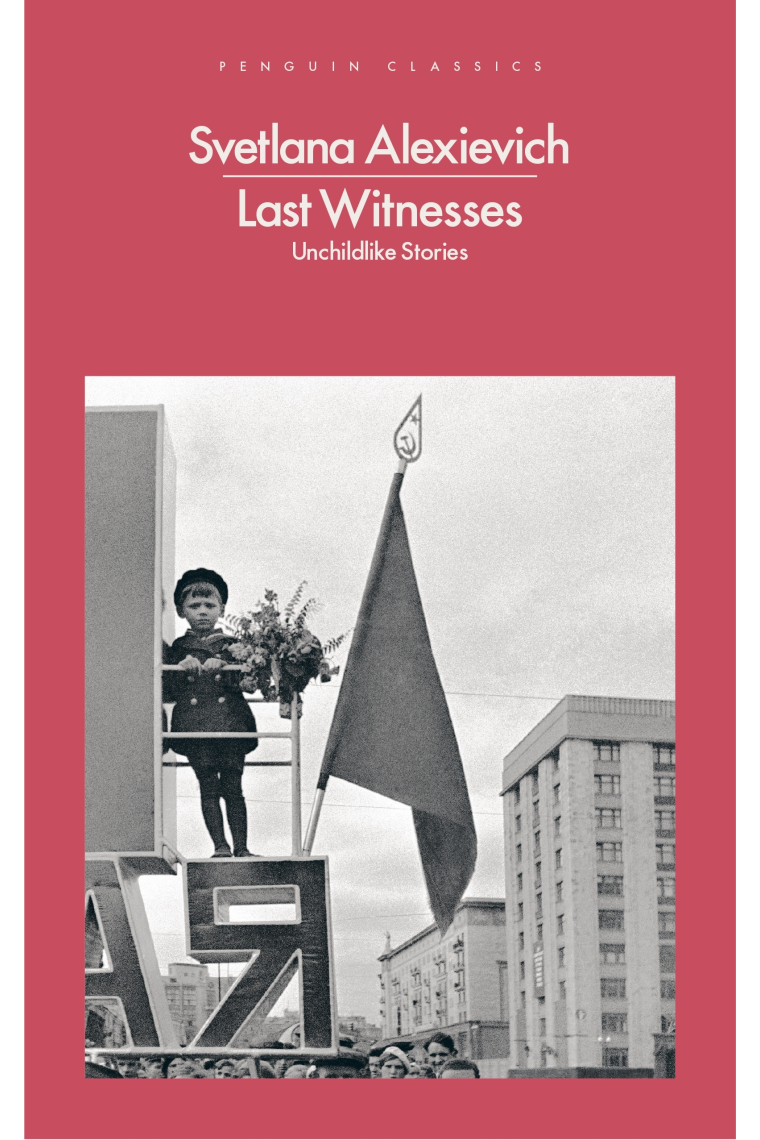 Last Witnesses (Unchildlike Stories)