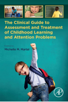 The Clinical Guide to Assessment and Treatment of Childhood Learning and Attention Problems