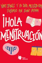 ¡Hola menstruación!