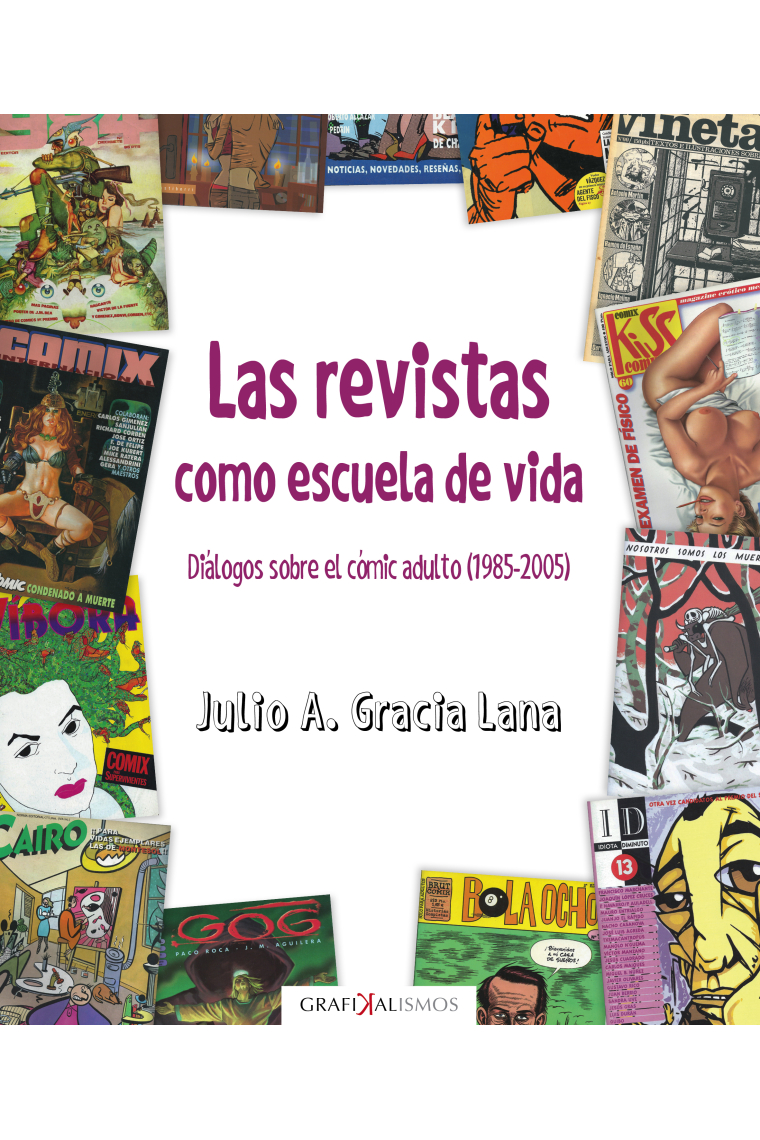 Las revistas como escuela de vida: diálogos sobre el cómic adulto (1985-2005)