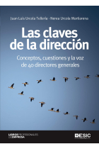 Las claves de la dirección. Conceptos, cuestiones y la voz de 40 directores generales