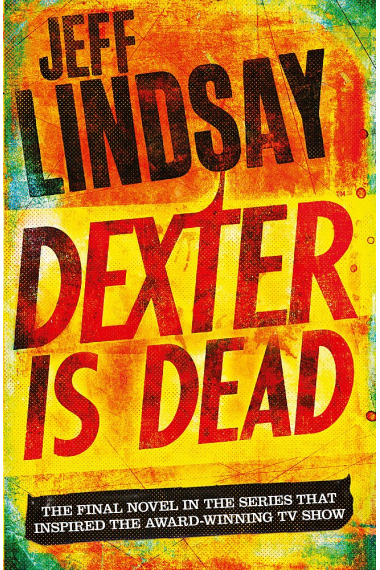 Dexter Is Dead (Dexter 8)