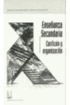 Enseñanza secundaria currículo y organización