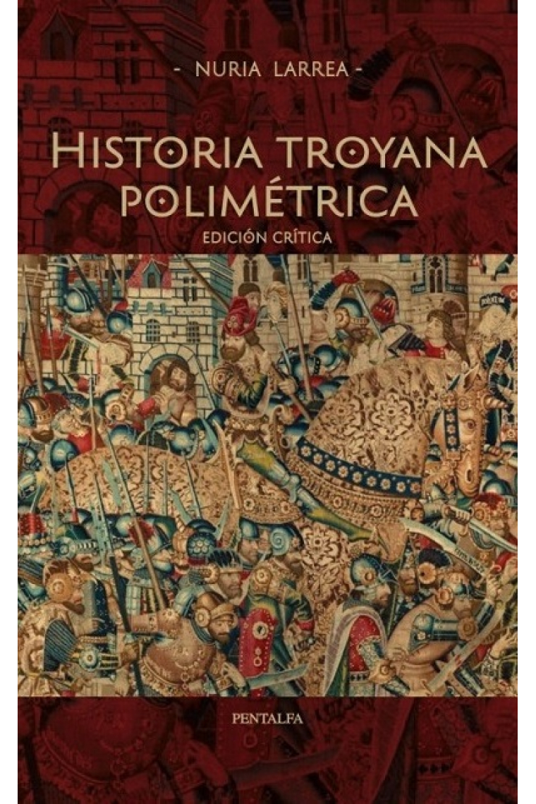 Historia troyana polimétrica (Edición crítica)