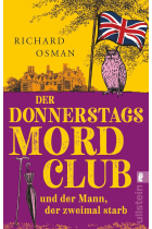 Der Donnerstagsmordclub und der Mann, der zweimal starb (Die Mordclub 2)