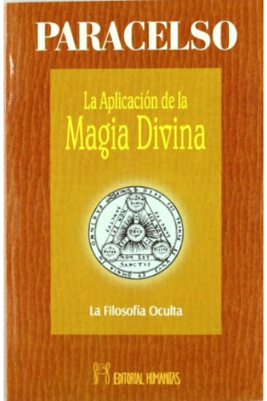 La aplicación de la magia divina: la Filosofía Oculta