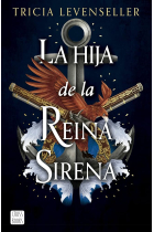 La hija de la Reina Sirena