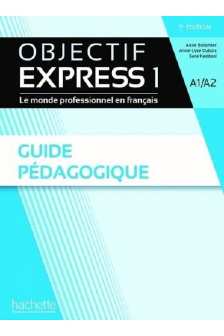 Objectif Express Guide pédagogique niveau 1 / 3ème Edition