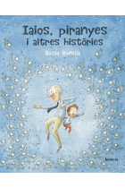 Iaios, piranyes i altres històries